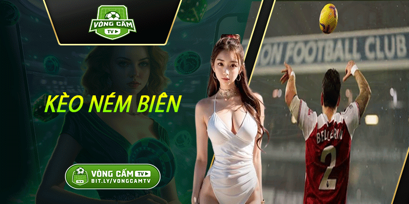 Kèo Ném Biên