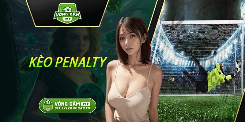 Kèo Penalty