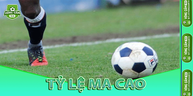 Tỷ Lệ Ma Cao